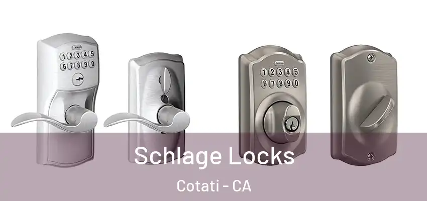  Schlage Locks Cotati - CA